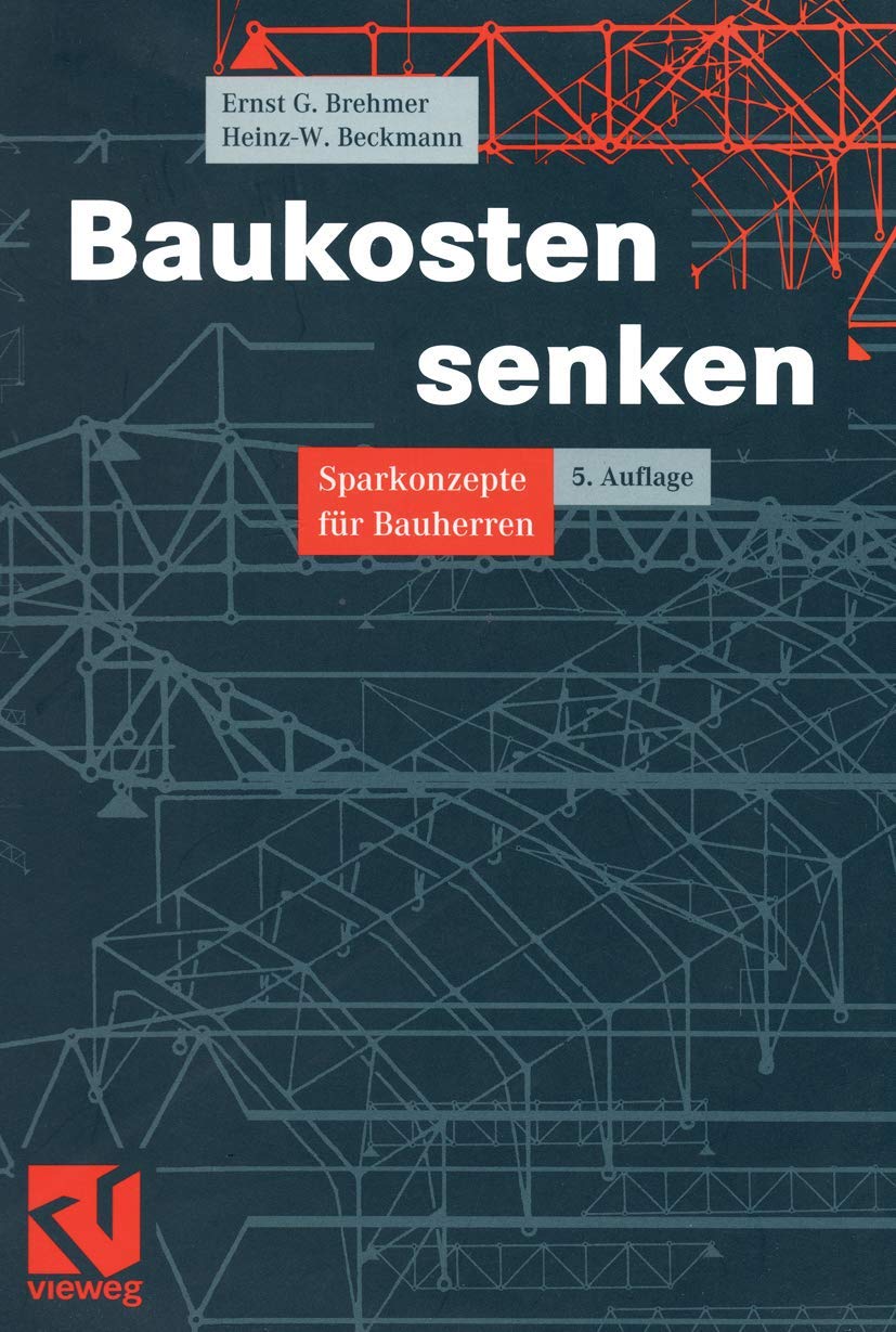 Baukosten senken: Sparkonzepte für Bauherren (German Edition) Law