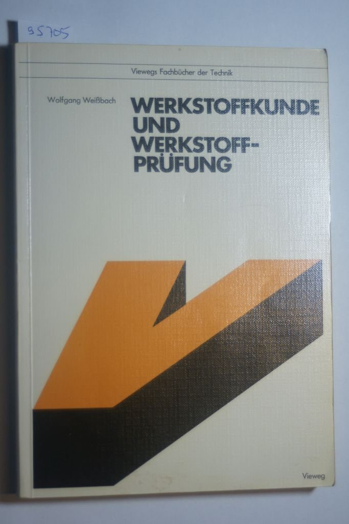 Werkstoffkunde und Werkstoffprüfung Business & Technology