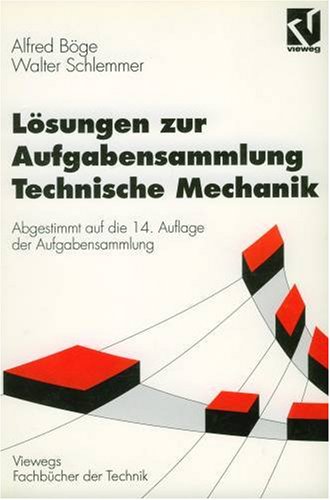Lösungen zur Aufgabensammlung Mechanik und Festigkeitslehre (Viewegs Fachbücher der Technik) Books