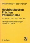 Hochbaukosten, Flächen, Rauminhalte. Kommentar zu DIN 276, 277, 18022 und 18960 Teil 1 Business & Technology