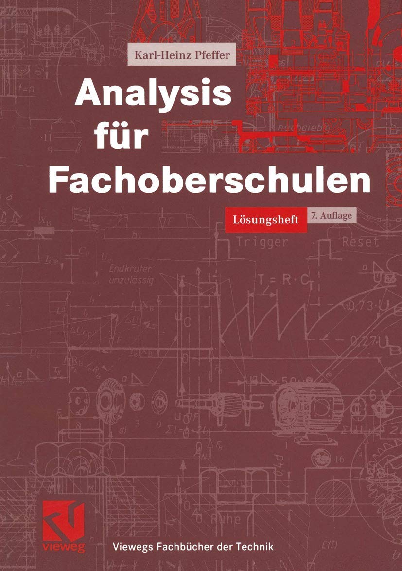 Analysis für Fachoberschulen, Lösungsheft (Viewegs Fachbücher der Technik) Media & Communication