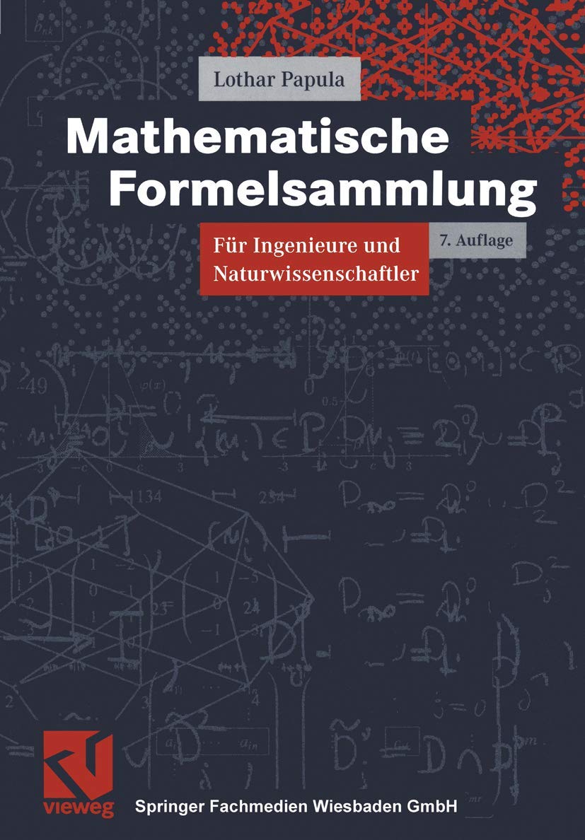 Mathematische Formelsammlung für Ingenieure und Naturwissenschaftler (Viewegs Fachbücher der Technik) Media & Communication