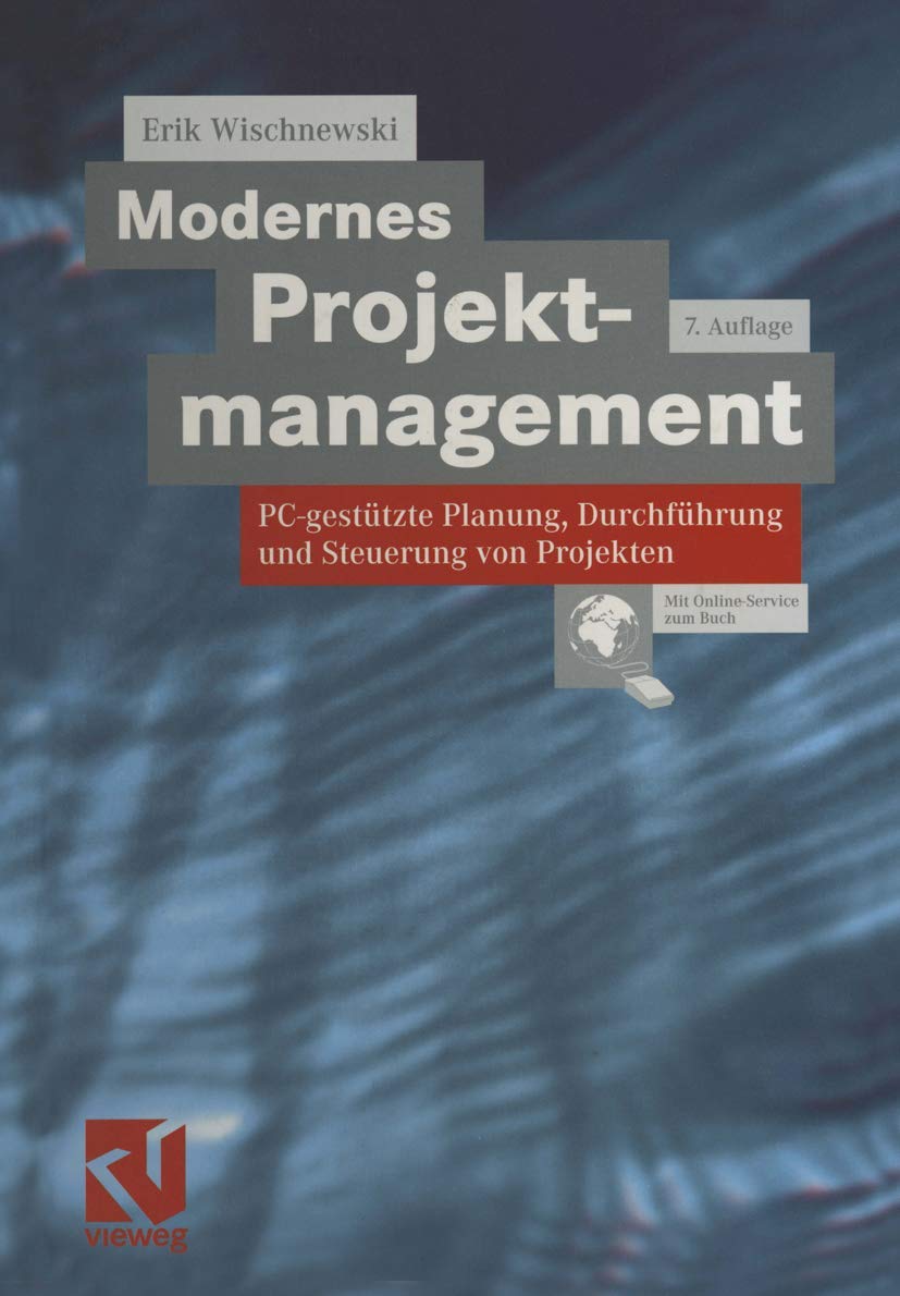 Modernes Projektmanagement. PC-gestützte Planung, Durchführung und Steuerung von Projekten Law