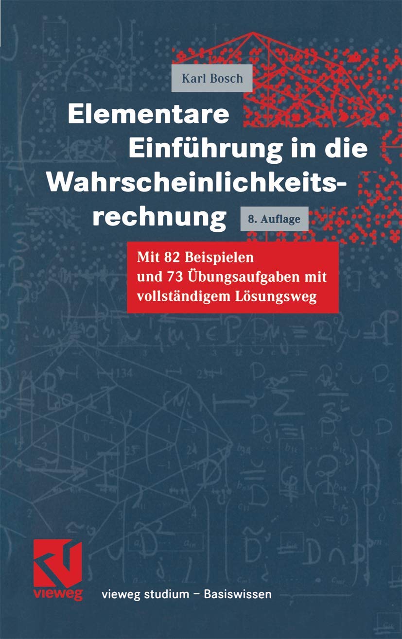 Elementare Einführung in die Wahrscheinlichkeitsrechnung (vieweg studium; Basiswissen) Mathematics