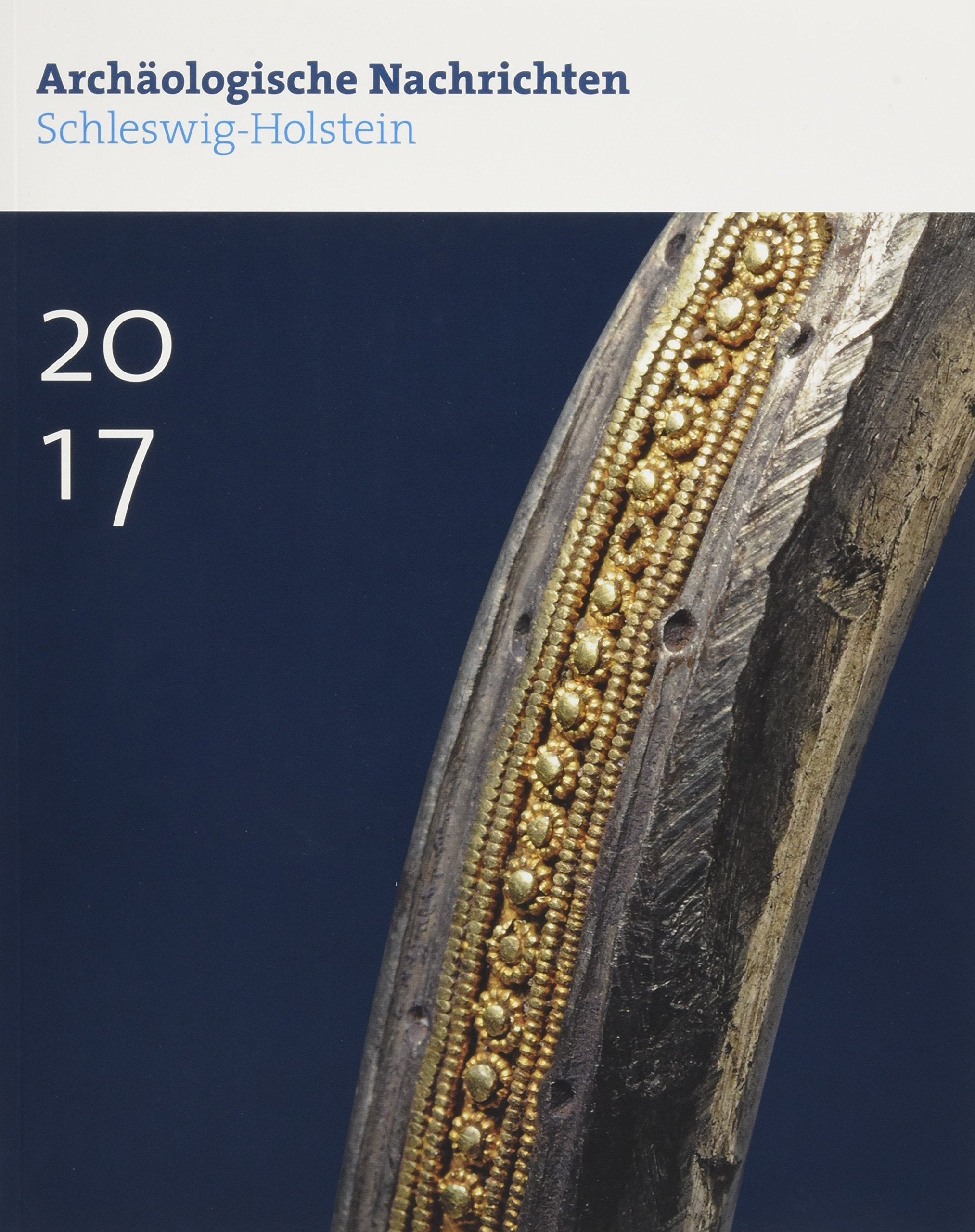 Archäologische Nachrichten aus Schleswig-Holstein 2017 Natural Sciences
