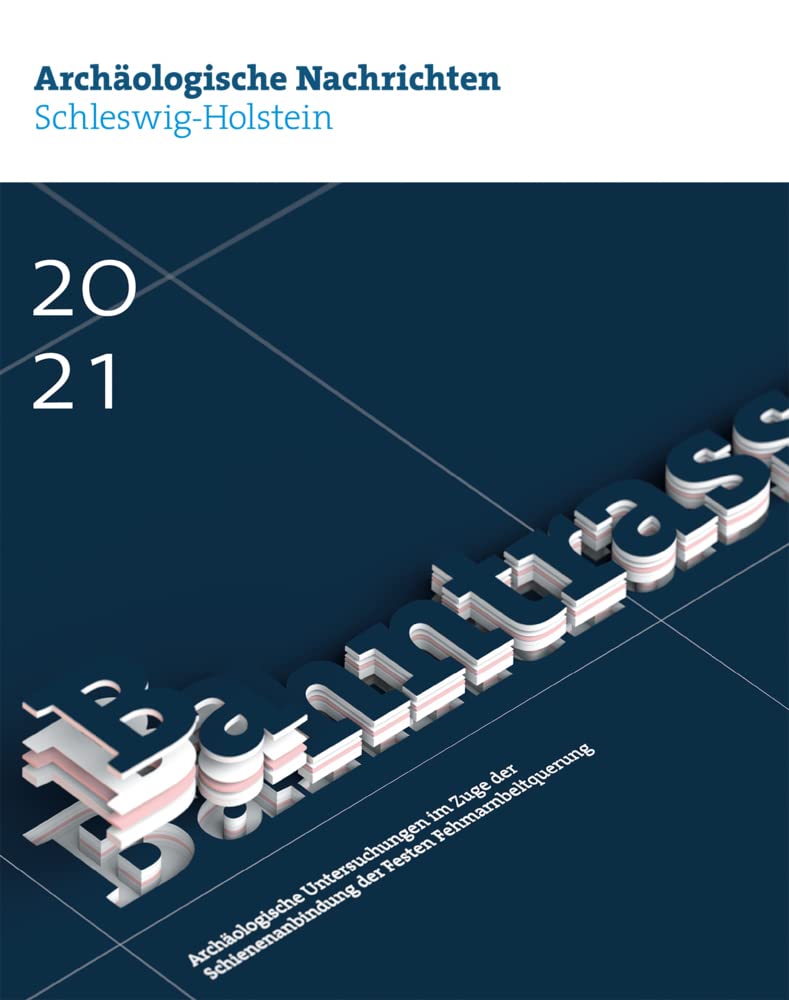 Archäologische Nachrichten aus Schleswig-Holstein 2021 Natural Sciences