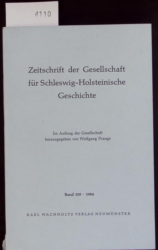 Zeitschrift der Gesellschaft für Schleswig - Holsteinische Geschichte, Band 109 Books