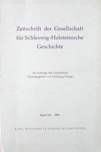 Zeitschrift der Gesellschaft für Schleswig-Holsteinische Geschichte. Band 114, Jahrgang 1989 book