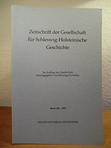 Zeitschrift der Gesellschaft für Schleswig-Holsteinische Geschichte Politics & History