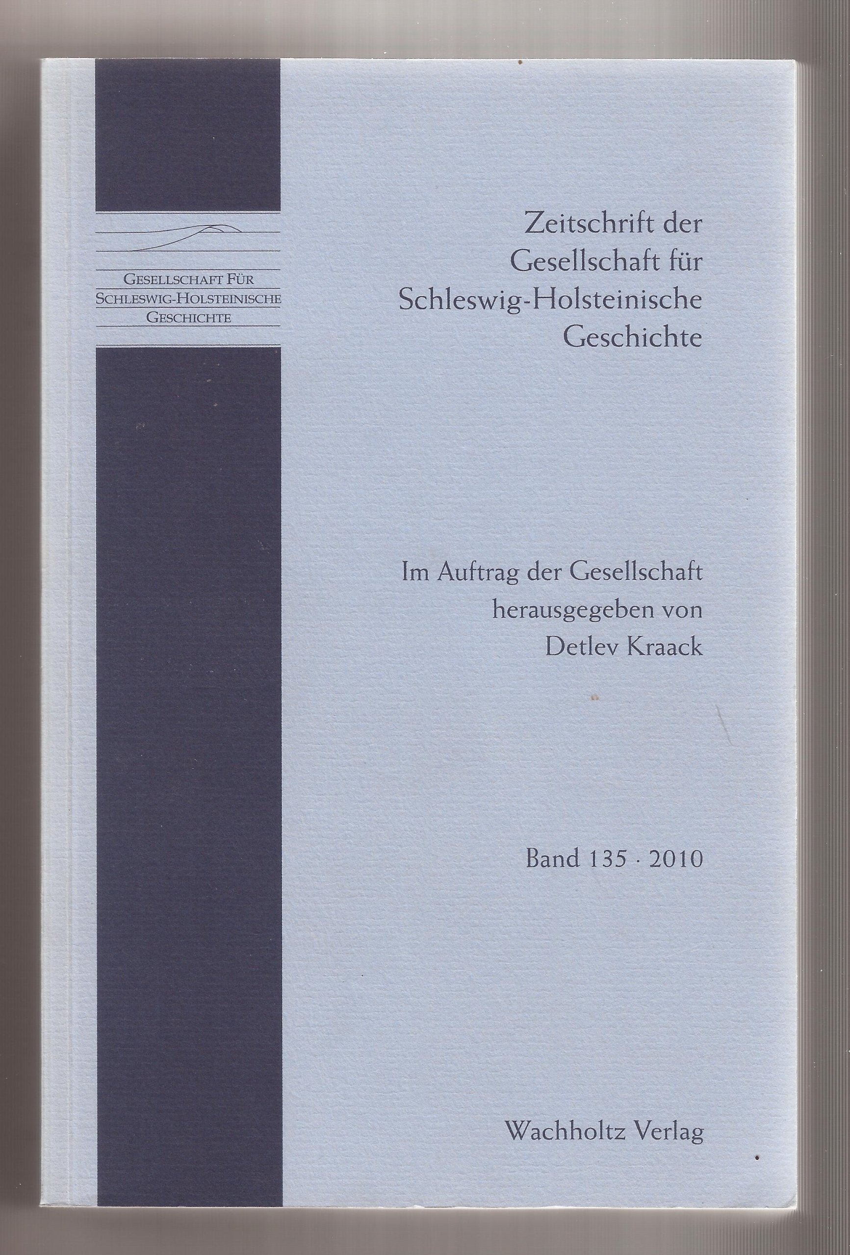 Zeitschrift der Gesellschaft für Schleswig-Holsteinische Geschichte - Band 135 - 2010 Books