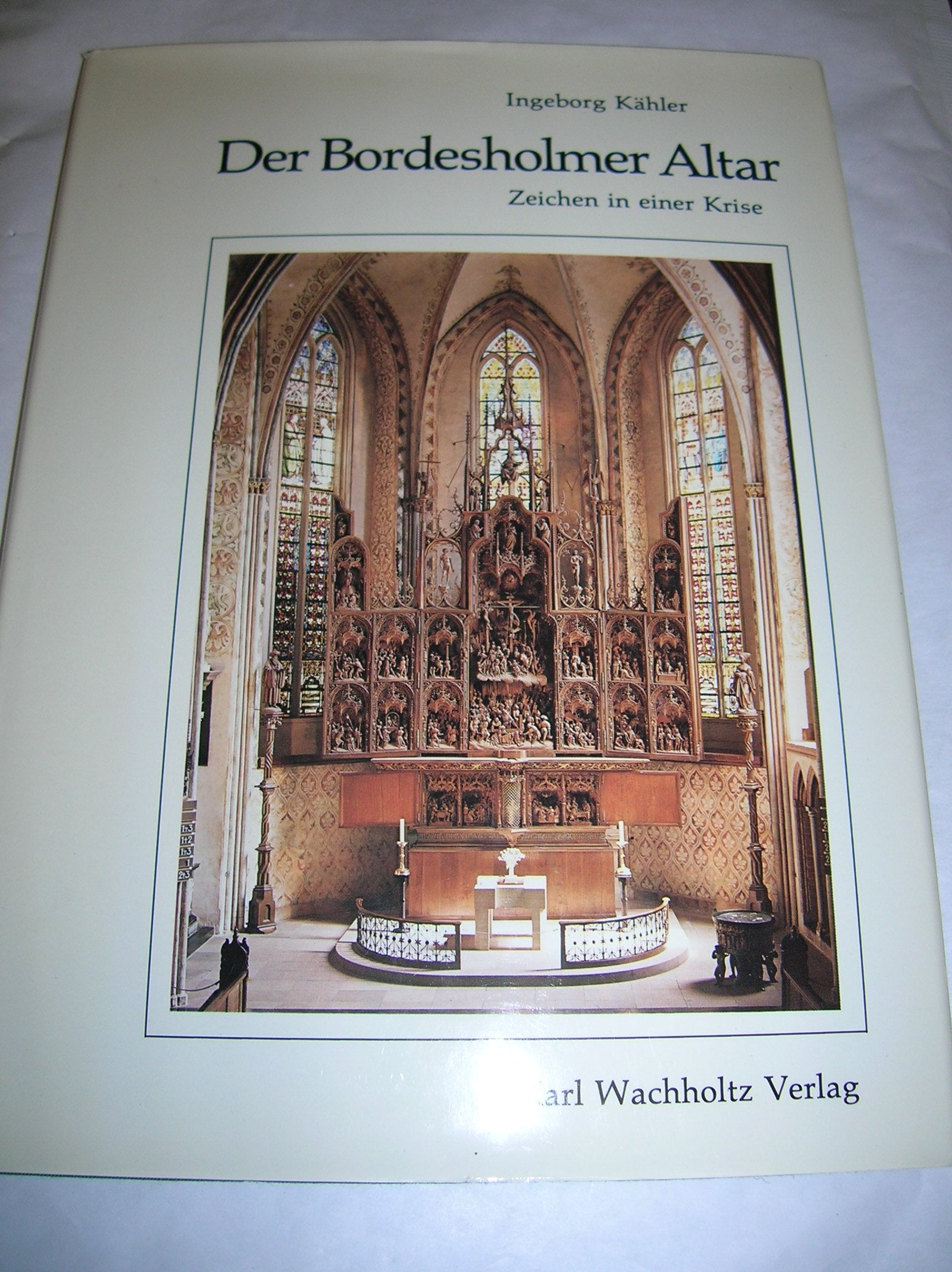 Der Bordesholmer Altar - Zeichen in einer Krise (Studien zur schleswig-holsteinischen Kunstgeschichte, Band 14) Film, Art & Culture