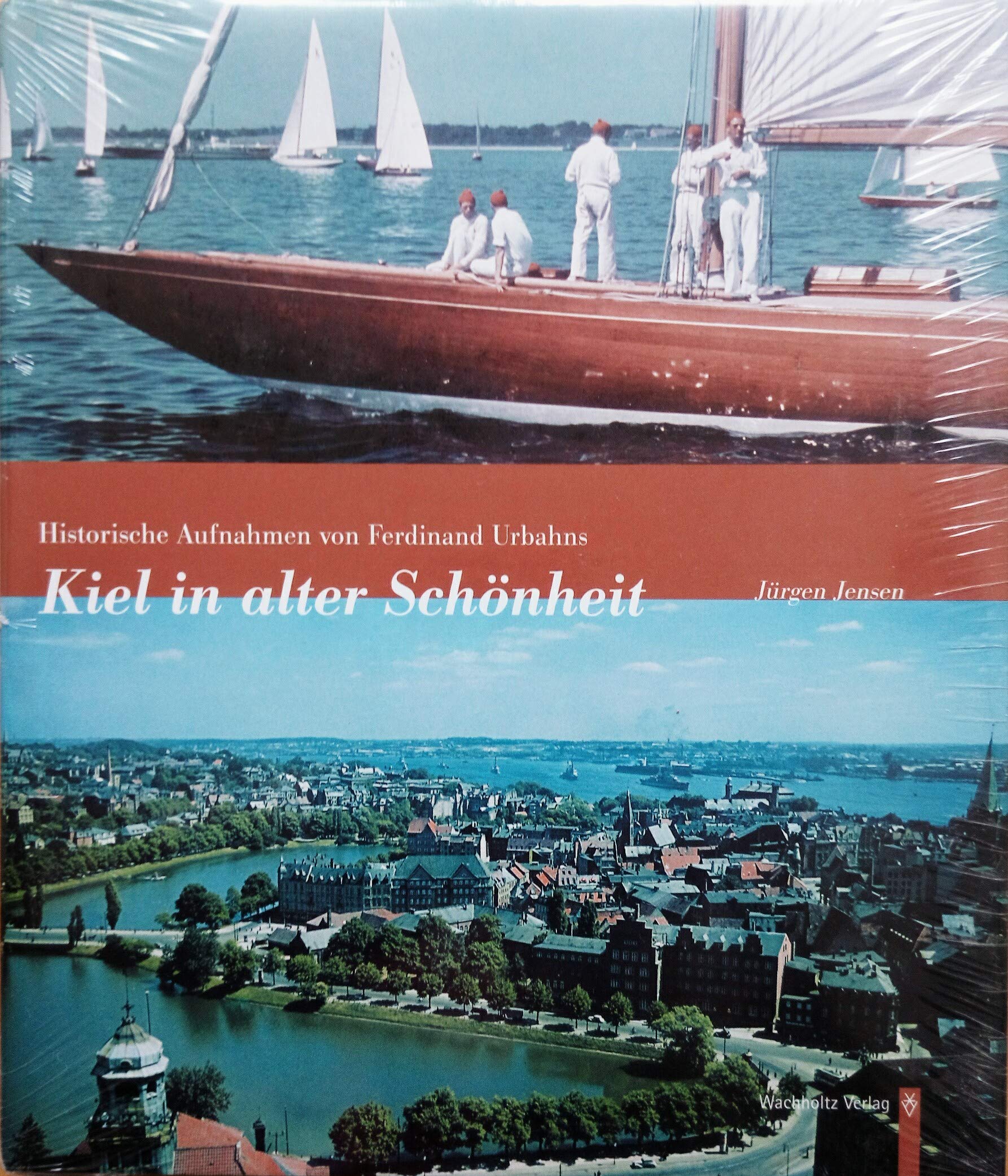 Kiel in alter Schönheit: Historische Aufnahmen von Ferdinand Urbahns Travel