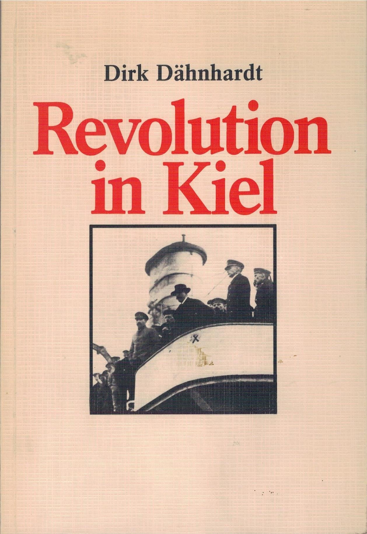 Revolution in Kiel: Der Übergang vom Kaiserreich zur Weimarer Republik 1918/19 German history books