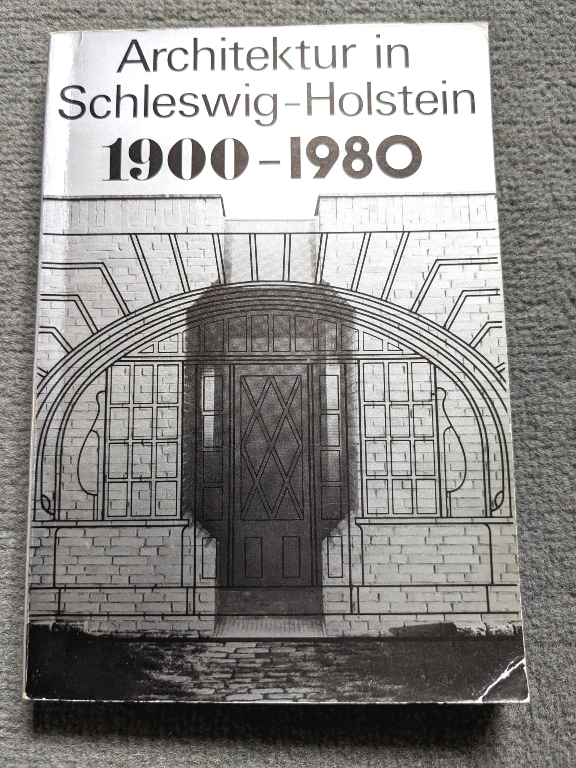 Architektur in Schleswig-Holstein 1900-1980 Architecture