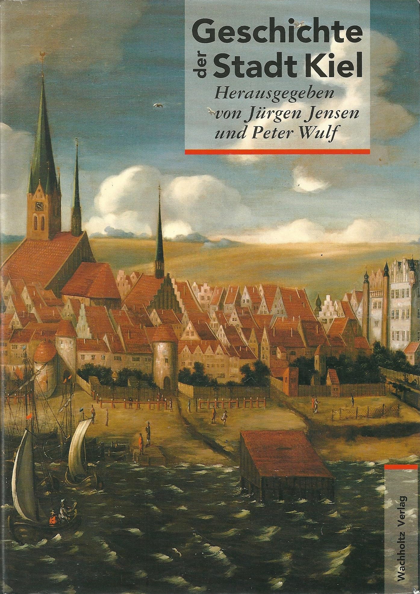Geschichte der Stadt Kiel: Ein Handbuch Politics & History