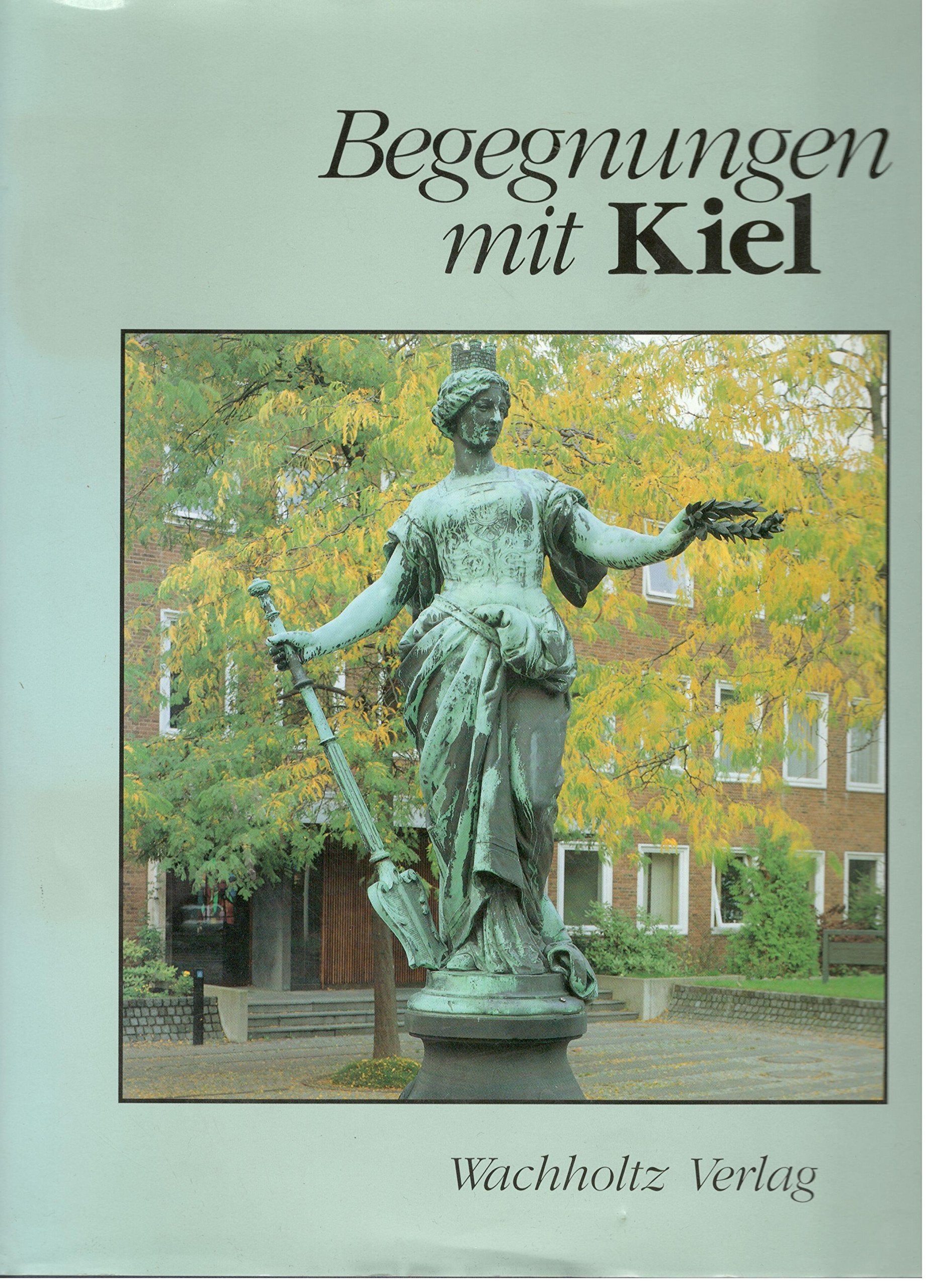 (Hrsg.). Begegnungen mit Kiel. Gabe der Christian-Albrechts-Universität zur 750-Jahr-Feier der Stadt. Neumünster, Wachholtz, 1992. 423 S. Mit zahlr. teils ganzs. Photo-Abb. Fol. OLwd. im OU. book