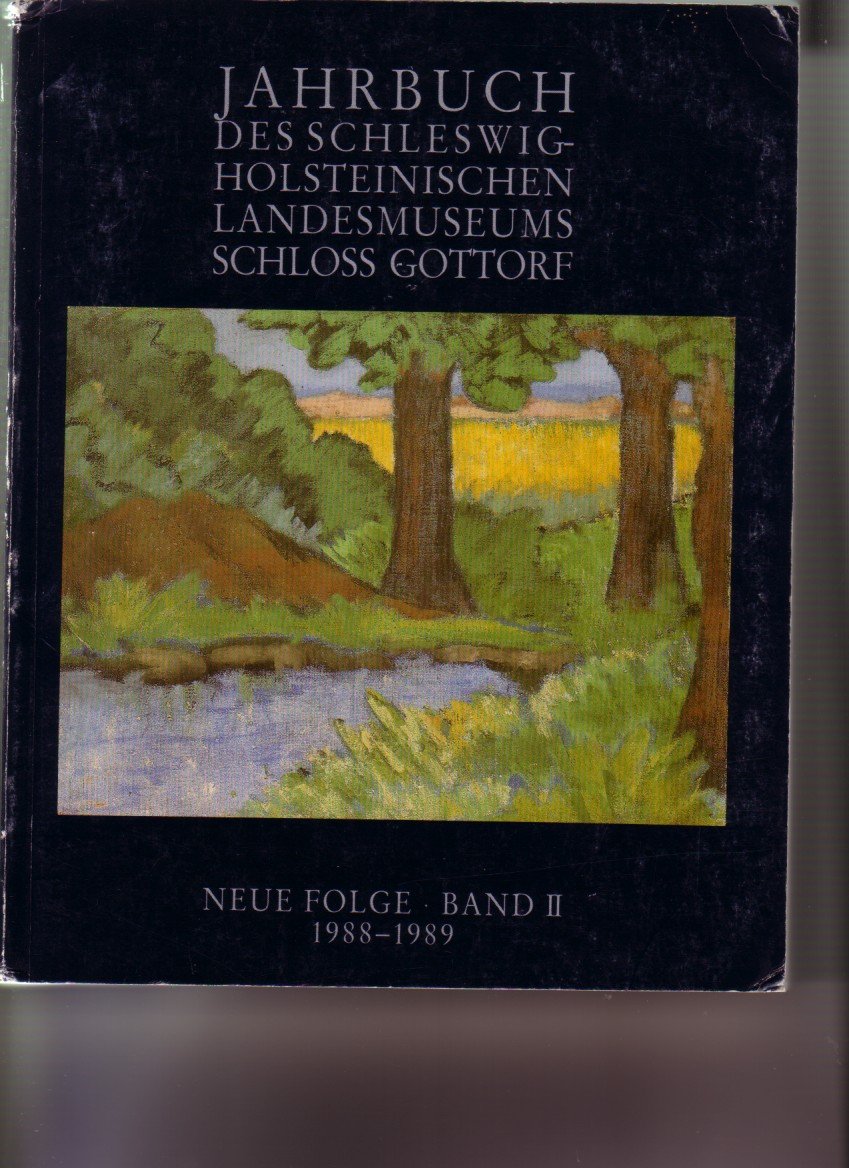 Jahrbuch des Schleswig-Holsteinischen Landesmuseums Schloss Gottorf (Neue Folge Band II 1988-1989) Books