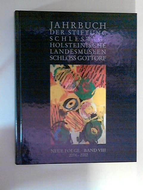 Jahrbuch des Schleswig-Holsteinischen Landesmuseums. Neue Folge: 2001-2002 Politics & History
