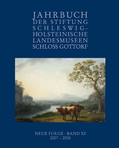 Jahrbuch des Schleswig-Holsteinischen Landesmuseums. Neue Folge / Jahrbuch der Stiftung Schleswig-Holst. Landesmuseen. Neue Folge Band XI, 2007 - 2008 Film, Art & Culture