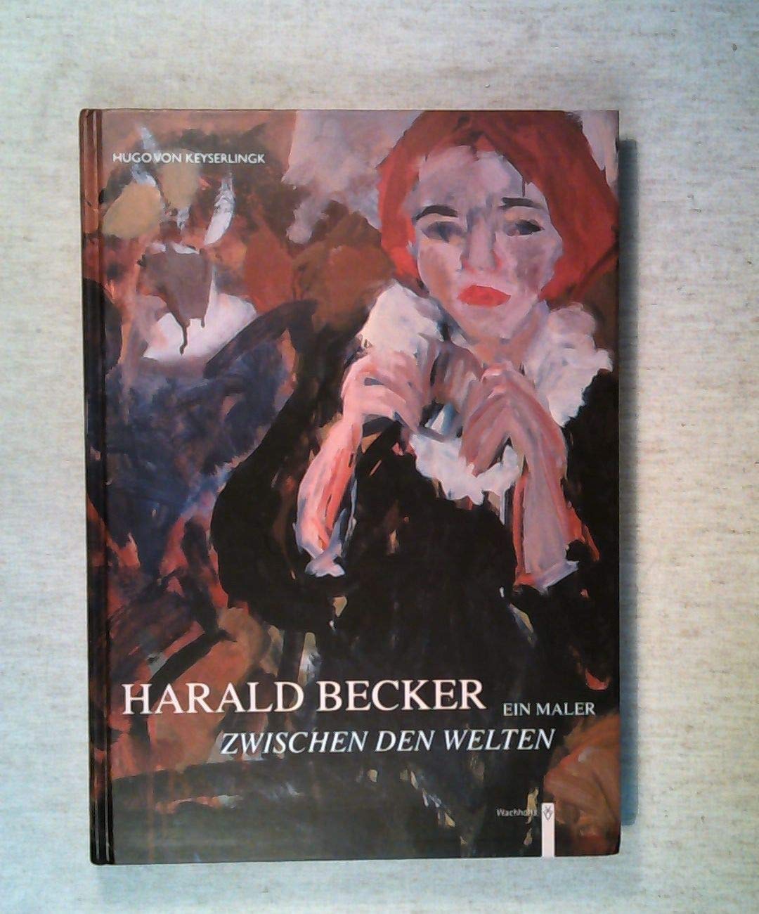 Harald Becker: Ein Maler zwischen den Welten Photography