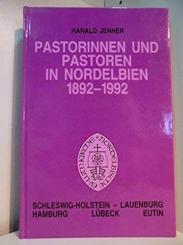 Pastorinnen und Pastoren in Nordelbien 1892-1992: Eine Dokumentation zur Geschichte der Pastorenvereine un des Pastorenstandes Religion & Esotericism
