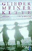 Glieder meiner Kette: Roman Contemporary literature