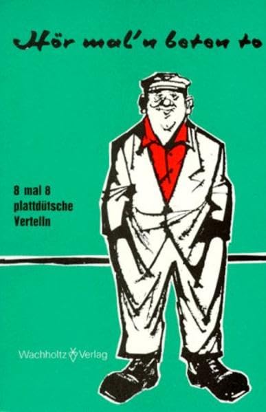 Hör mal 'n beten to: 8 mal 8 plattdütsche Vertelln Contemporary literature