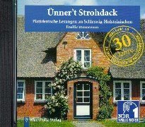 Ünner't Strohdack: Plattdeutsche Lesungen im Schleswig-Holsteinischen Freilichtmuseum Books