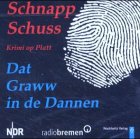 Dat Graww in de Dannen: SchnappSchuss - Krimi op Platt Contemporary literature