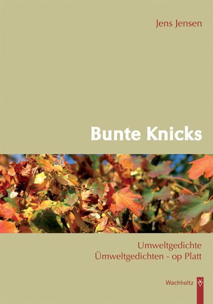 Bunte Knicks: Umweltgedichte - Ümweltgedichten op Platt Poetry
