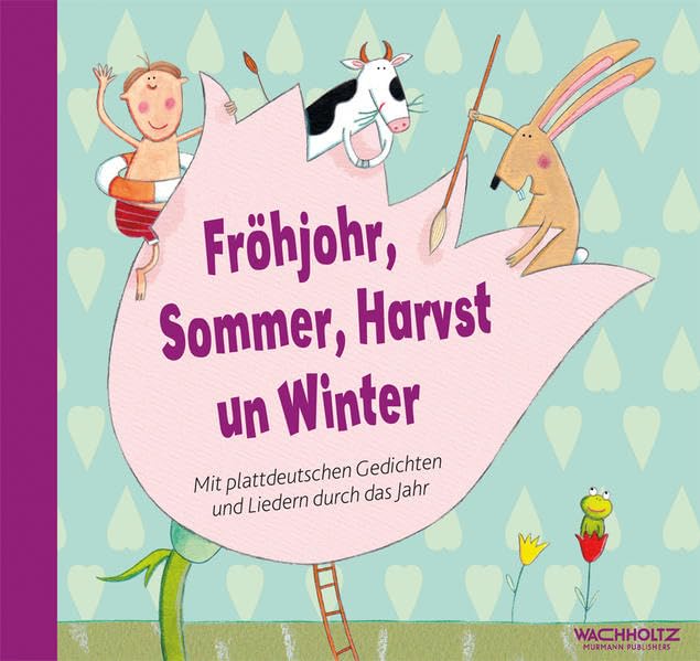 Fröhjohr, Sommer, Harvst un Winter: Mit plattdeutschen Gedichten und Liedern durch das Jahr Sheet Music