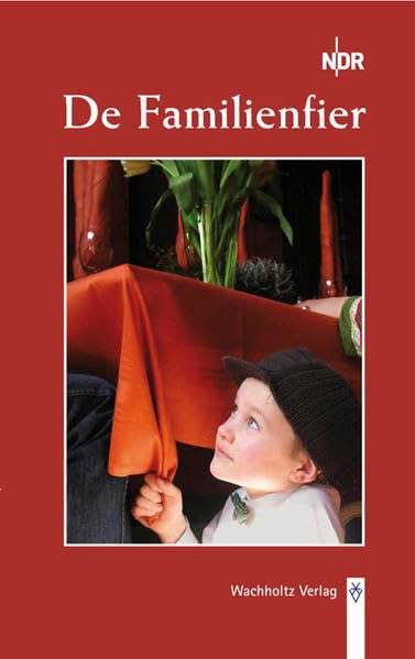 De Familienfier: 25 Plattdeutsche Geschichten aus der Reihe "Vertell doch mal" Contemporary literature