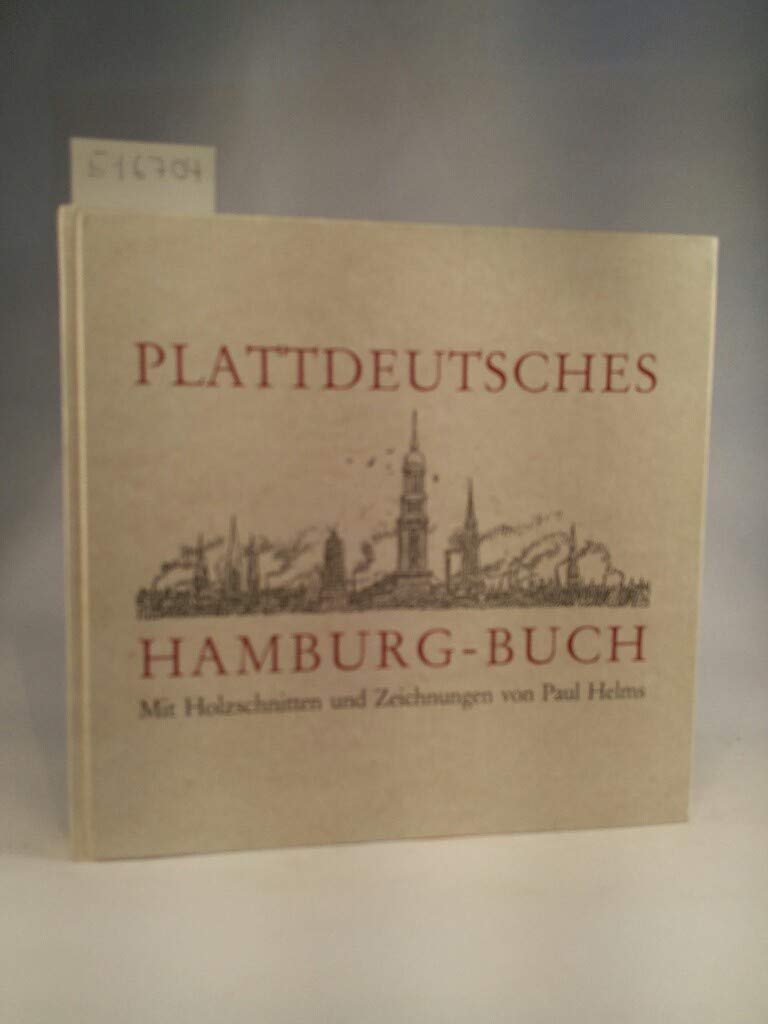 Plattdeutsches Hamburg-Buch: Mit Holzschnitten und Zeichnungen von Paul Helms (1884-1961) und einem Lebensbild des Künstlers Film, Art & Culture