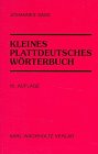 Kleines plattdeutsches Wörterbuch: Mit Regeln für die plattdeutsche Rechtschreibung Foreign Languages ​​& Dictionaries
