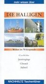 Mehr wissen über die Halligen: Geschichte, Spaziergänge, Infoteil book
