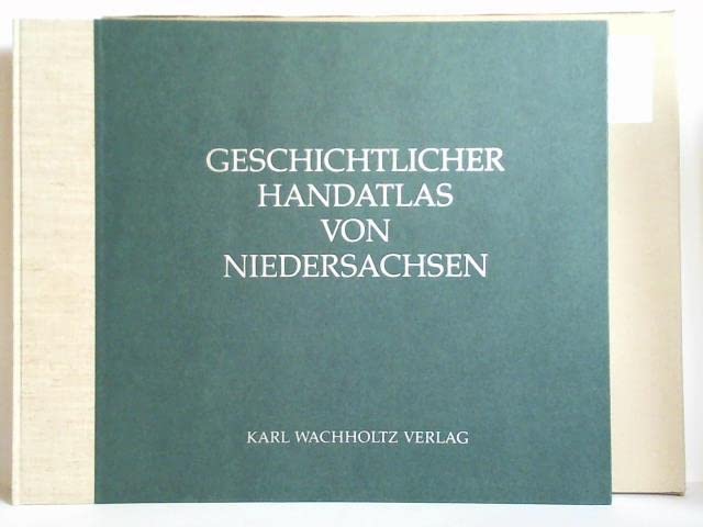 Geschichtlicher Handatlas von Niedersachsen Business, Finance & Career