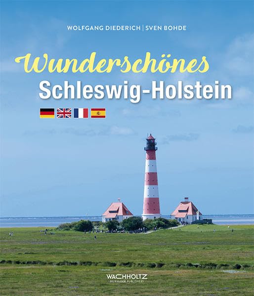 Wunderschönes Schleswig-Holstein: deutsch . englisch . französisch . spanisch Leisure, Home & Garden