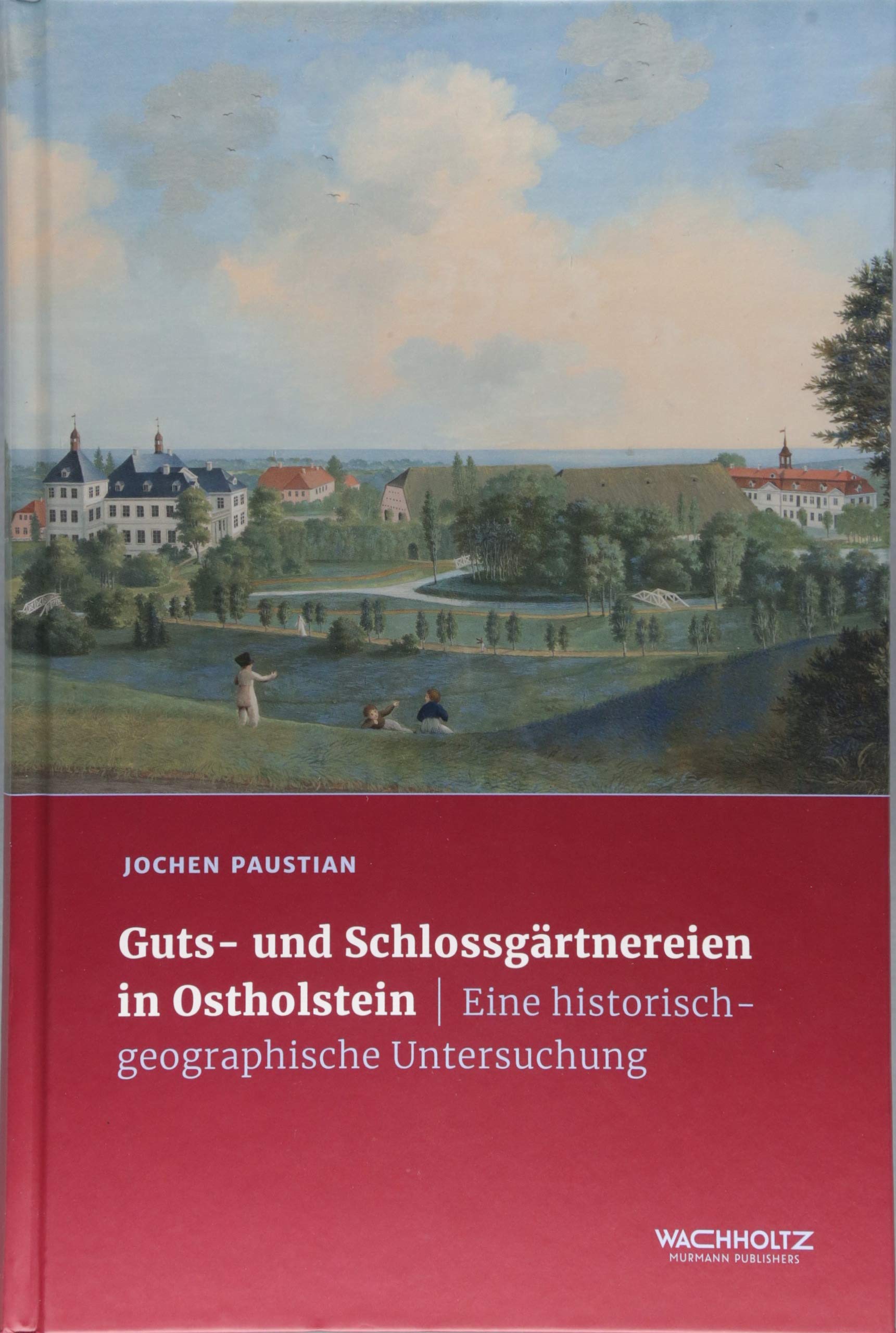 Guts- und Schlossgärtnereien in Ostholstein: Eine historisch-geographische Untersuchung Geology & Geography