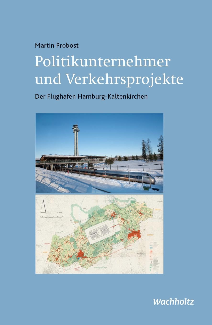 Politikunternehmer und Verkehrsprojekte: Der Flughafen Hamburg-Kaltenkirchen Law