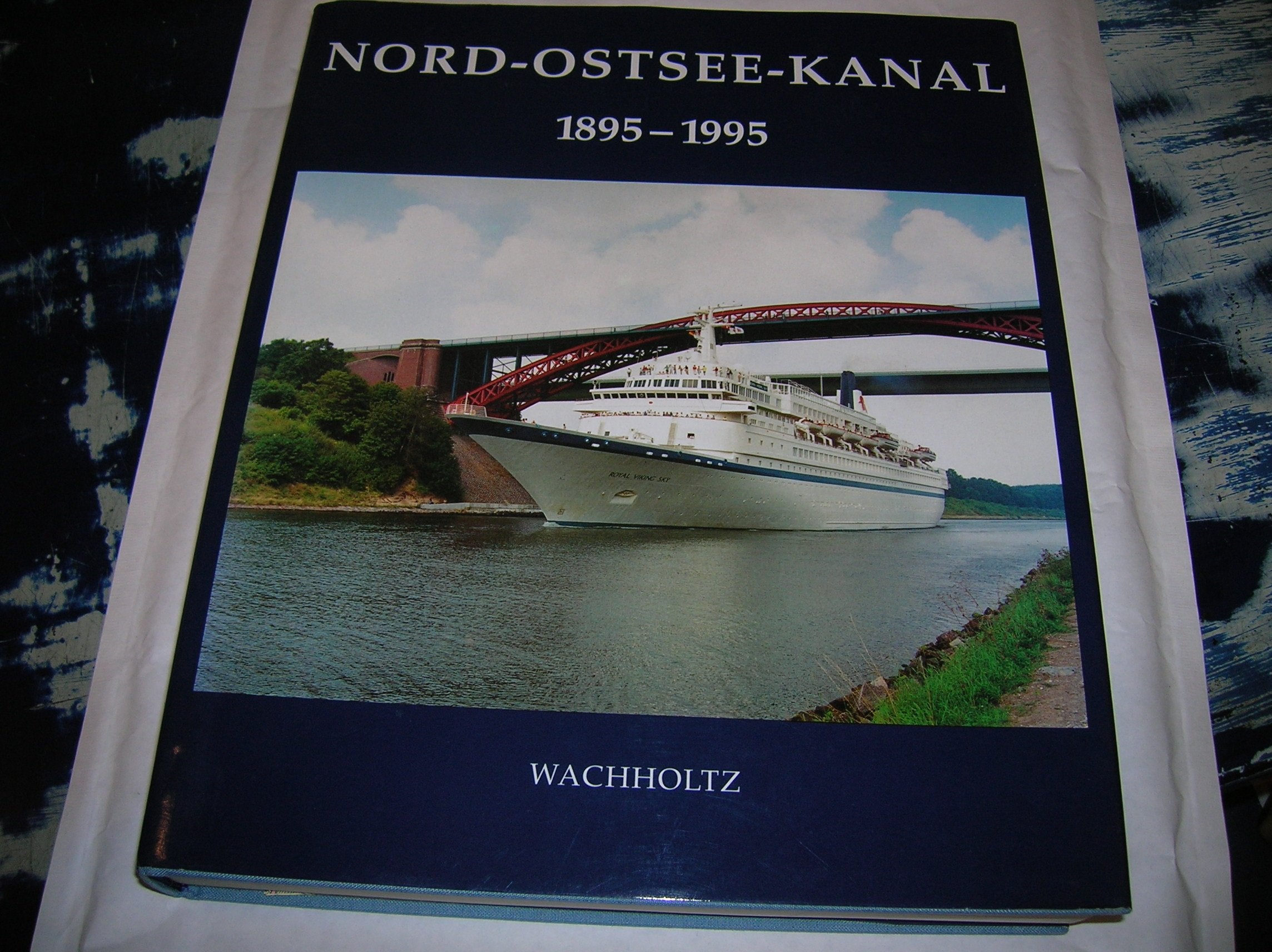 Nord-Ostsee-Kanal 1895-1995 Travel