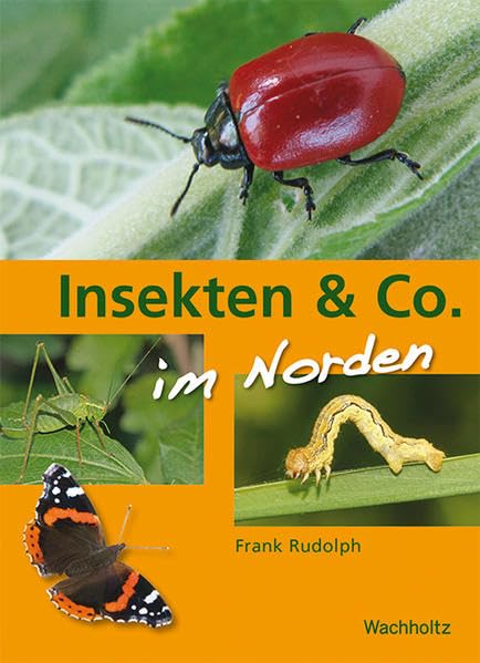 Insekten & Co. im Norden Leisure, Home & Garden
