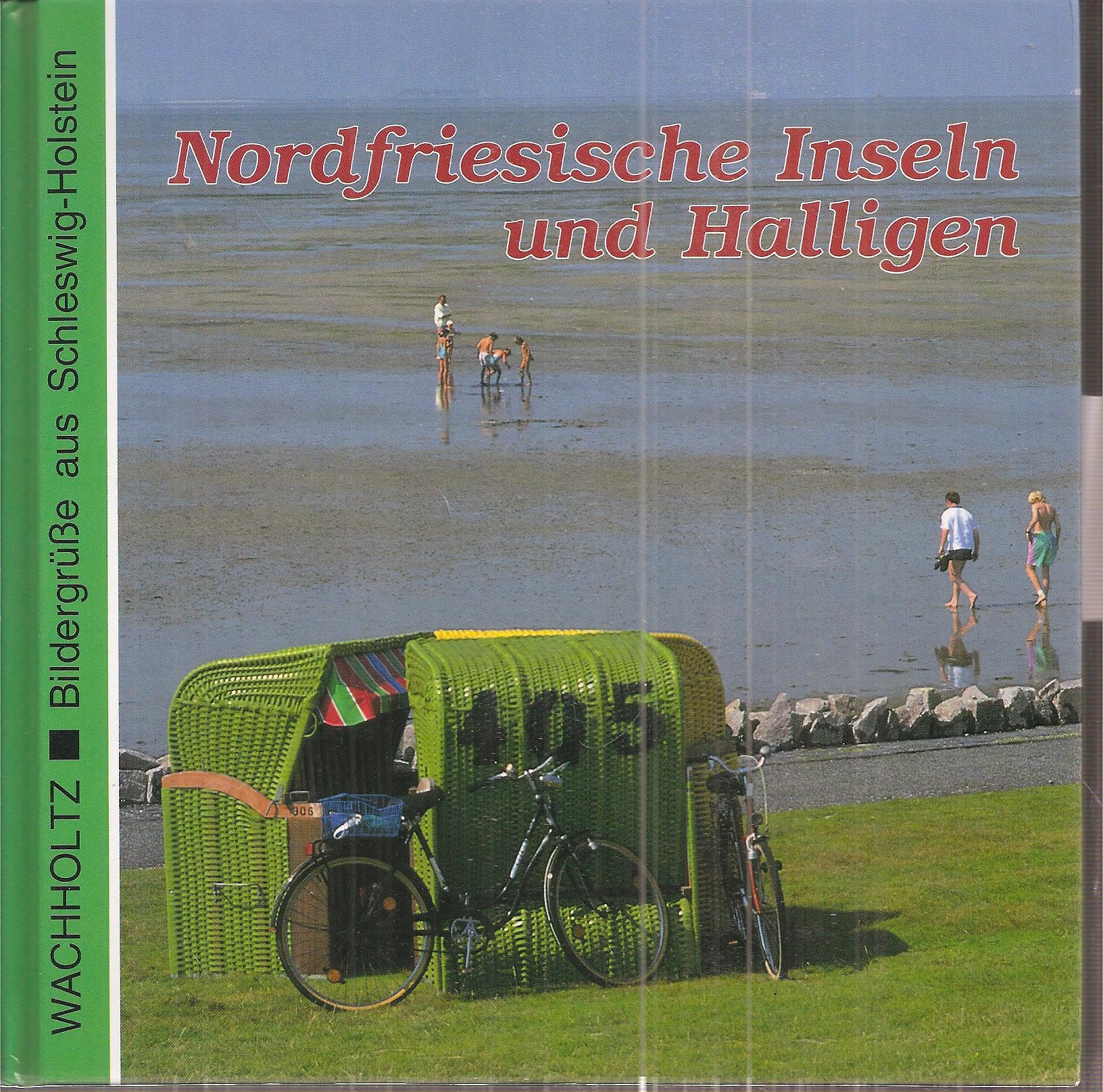 Nordfriesische Inseln und Halligen (Bildergrüsse aus Schleswig-Holstein) Travel
