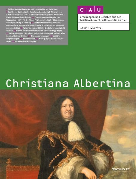Christiana Albertina Vol.80: Forschungen und Berichte aus der Christian-Albrechts-Universität zu Kiel Social Sciences