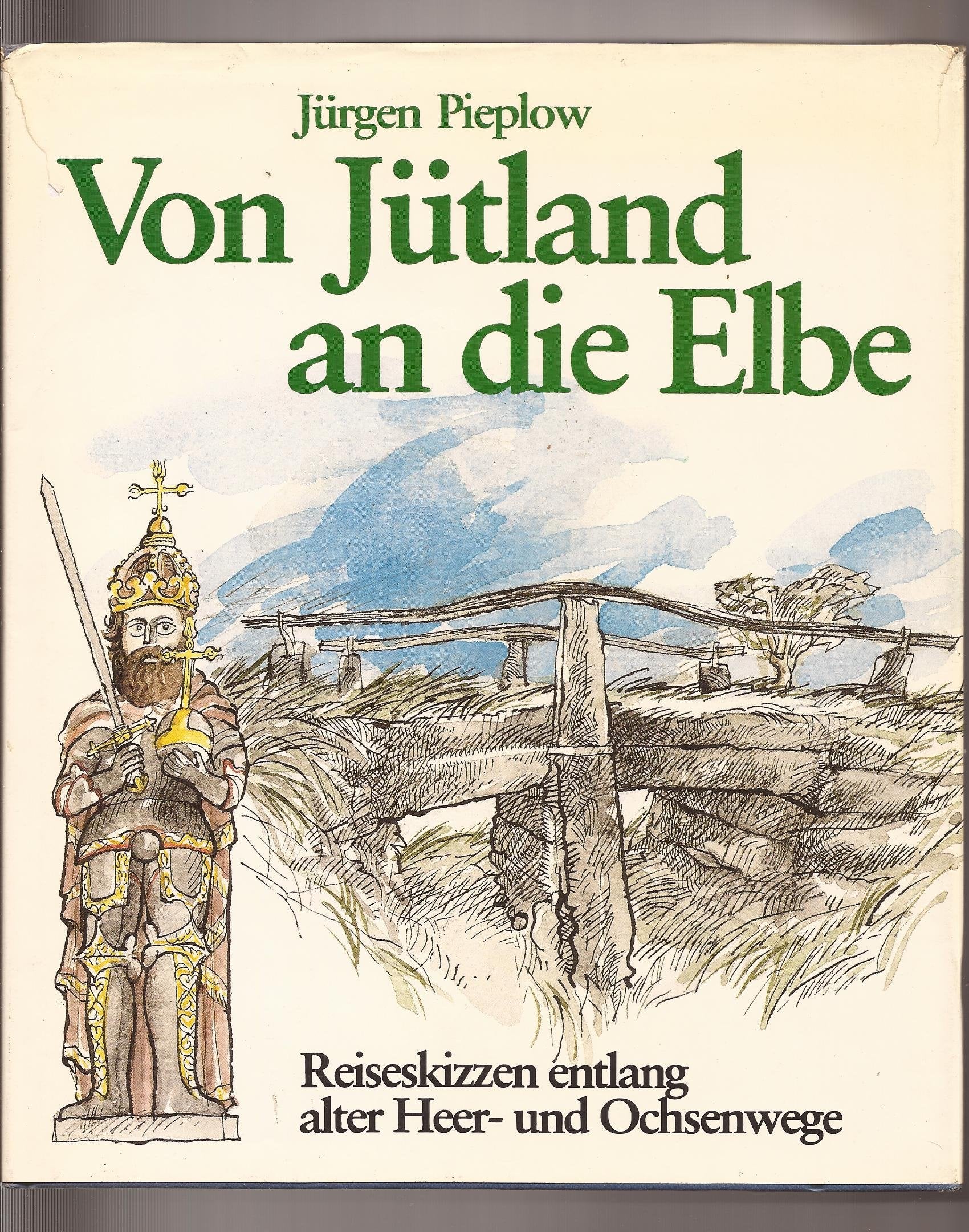 Von Jütland an die Elbe: Reiseskizzen entlang alter Heer- und Ochsenwege Film, Art & Culture