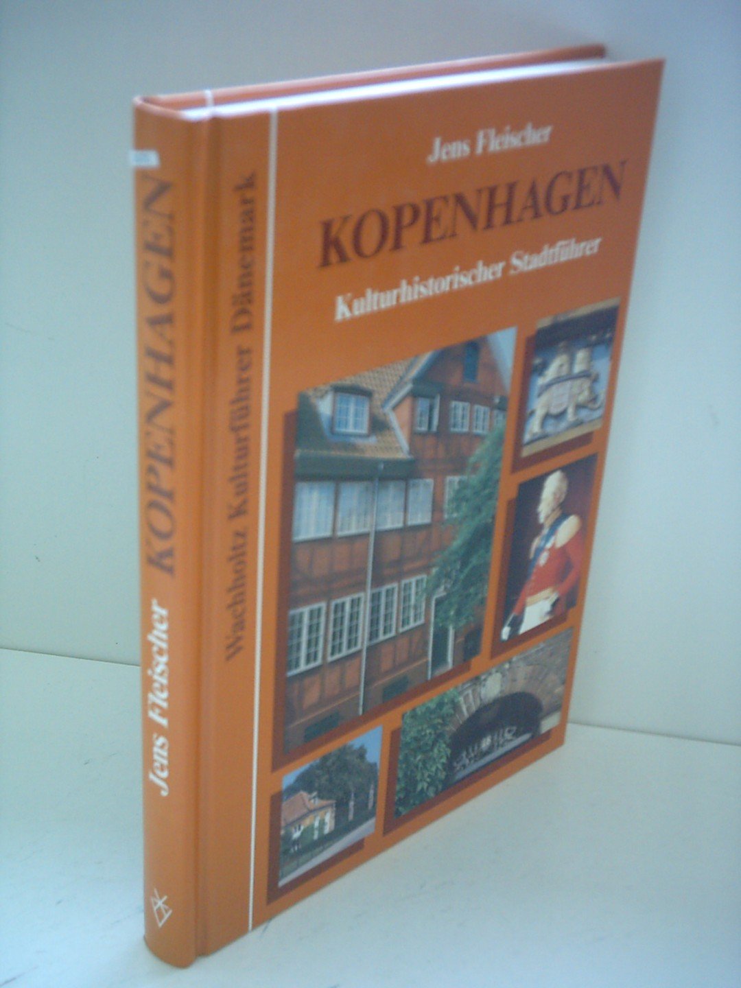 Kopenhagen: Kulturhistorischer Stadtführer (Wachholtz Kulturführer Dänemark) Leisure, Home & Garden