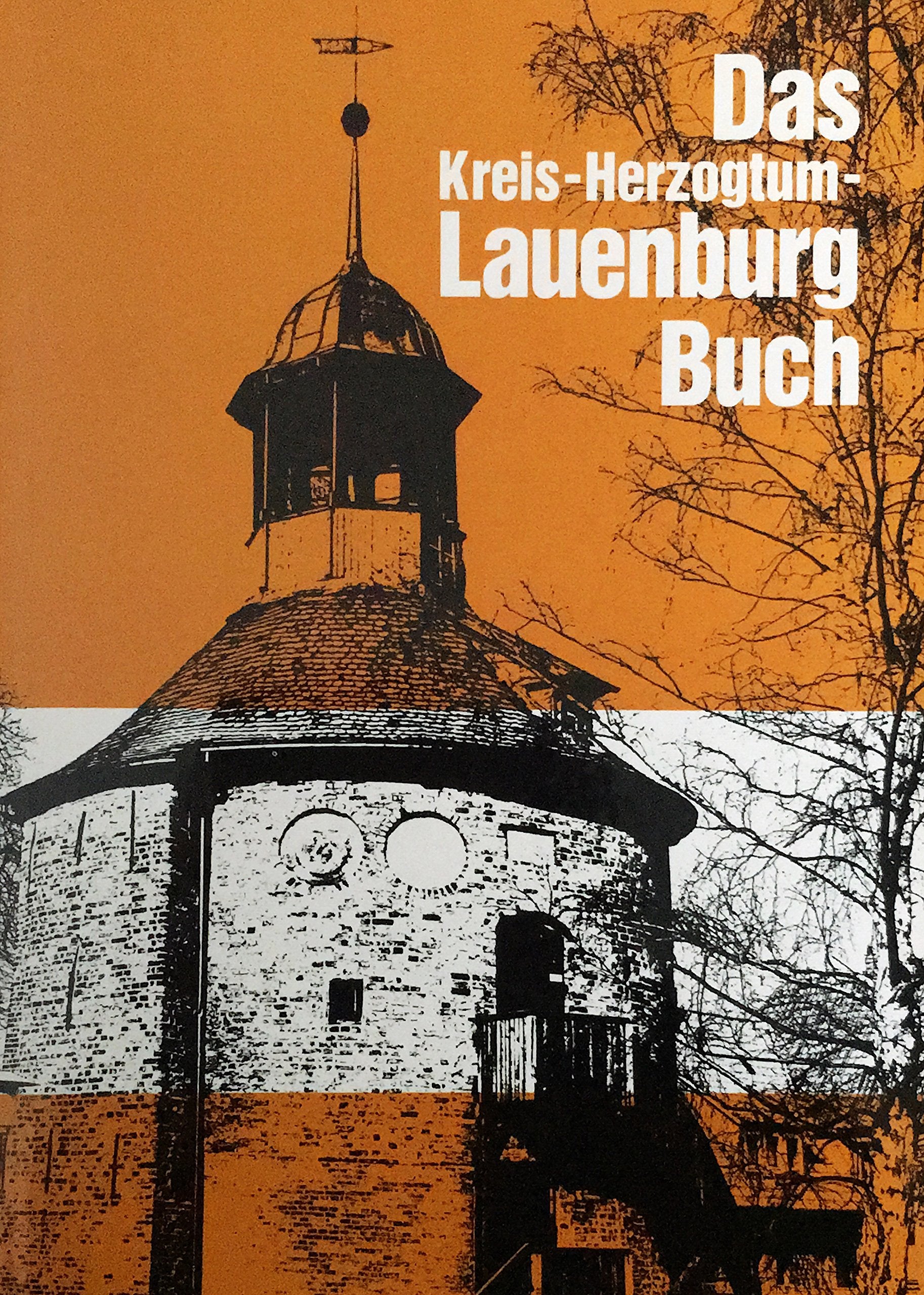 Das Kreis-Herzogtum-Lauenburg-Buch: Eine Landeskunde in Text und Bild (Schriftenreihe der Stiftung Herzogtum Lauenburg) Law