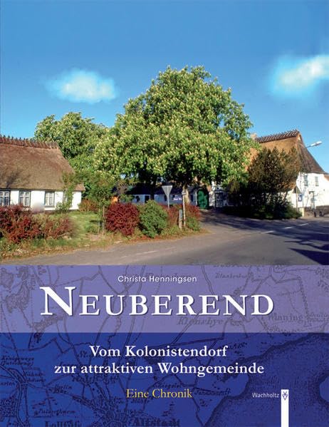 Neuberend: Vom Kolonistendorf zur attraktiven Wohngemeinde Politics & History