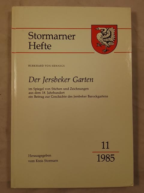 Der Jersbeker Garten: Im Spiegel von Stichen und Zeichnungen aus dem 18. Jahrhundert. Ein Beitrag zur Geschichte des Jersbeker Barockgartens (Stormarner Hefte) Film, Art & Culture
