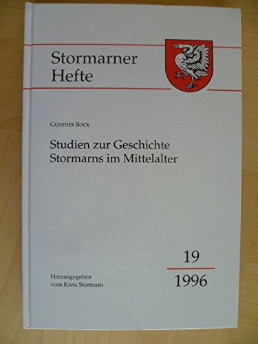 Studien zur Geschichte Stormarns im Mittelalter (Stormarner Hefte) Politics & History