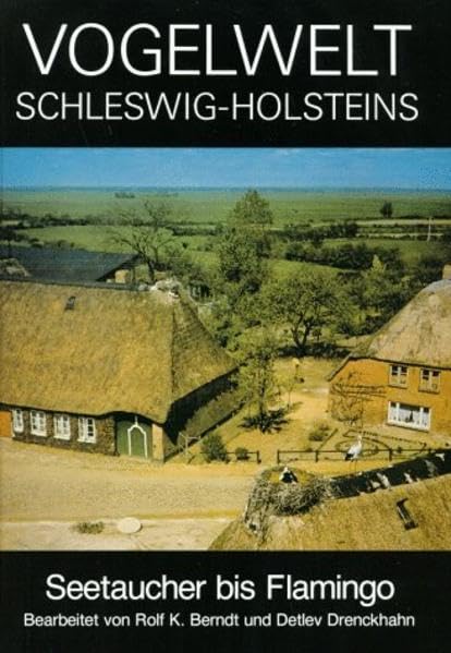 Vogelwelt Schleswig-Holsteins / Seetaucher bis Flamingo Natural Sciences
